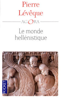 Le monde héllénistique - Pierre Lévêque - Livre