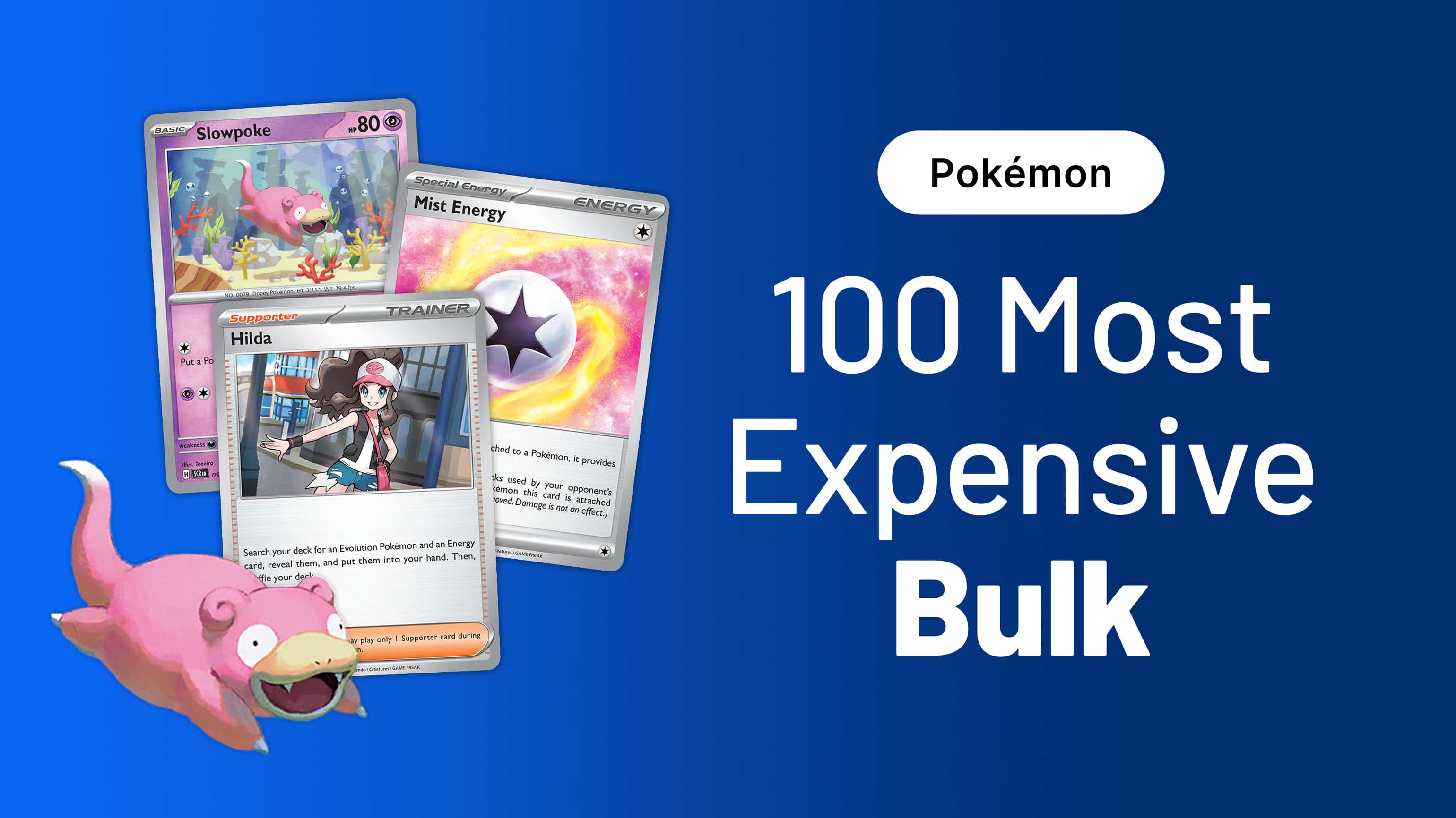 The 100 Most Expensive "Bulk" Pokémon Cards Right Now