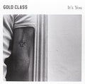 Gold Class: It's You