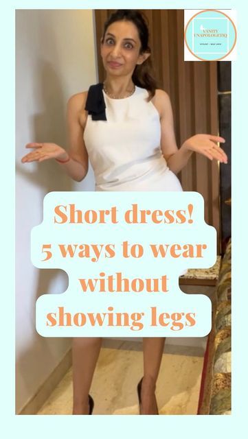 SHIKHA K || PERSONAL STYLIST on Instagram: "✨ 5 WAYS to wear SHORT DRESS  MODESTLY! (Without showing legs) Ur favourite style?? 1,2,3,4,5??? Share ur  thoughts!! 😊 Follow for more outfit formulas! Make
