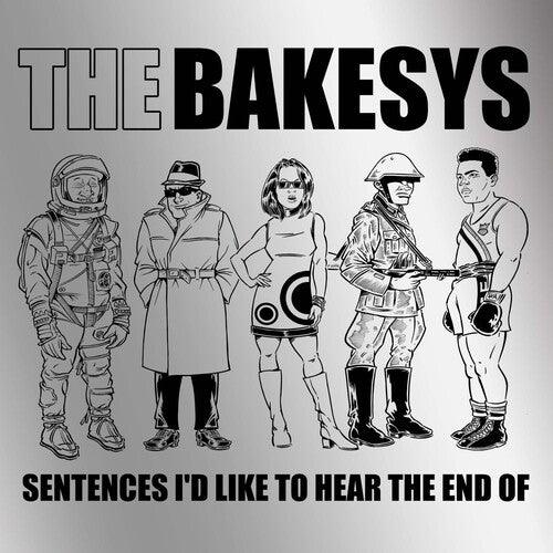 Bakesys- Sentences I'd Like To Hear The End Of (Vinyl)