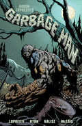 Garbage Man Paperback by Written by Aaron Lopresti. Illustrated by Matt Ryan, John Kalisz, and Dave McCaig
