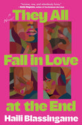 They All Fall in Love at the End by Haili Blassingame