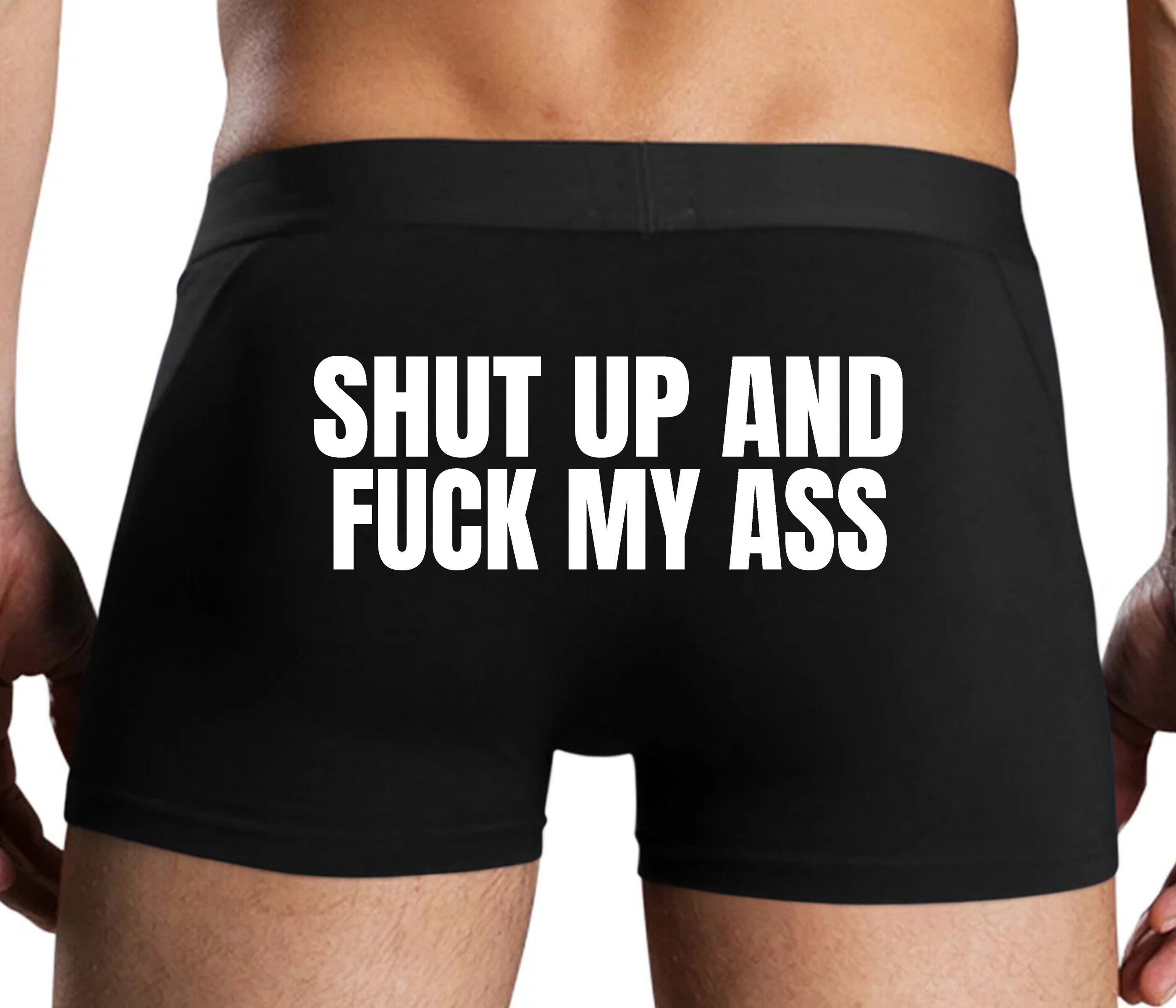 Shut Up and Fuck My Ass - Black Boxer Brief