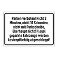 Parken verboten! Nicht 3 Minuten, nicht 10 Sekunden, nicht mit Parkscheibe, überhaupt nicht! Illegal geparkte Fahrzeuge werden kostenpflichtig abgeschleppt!