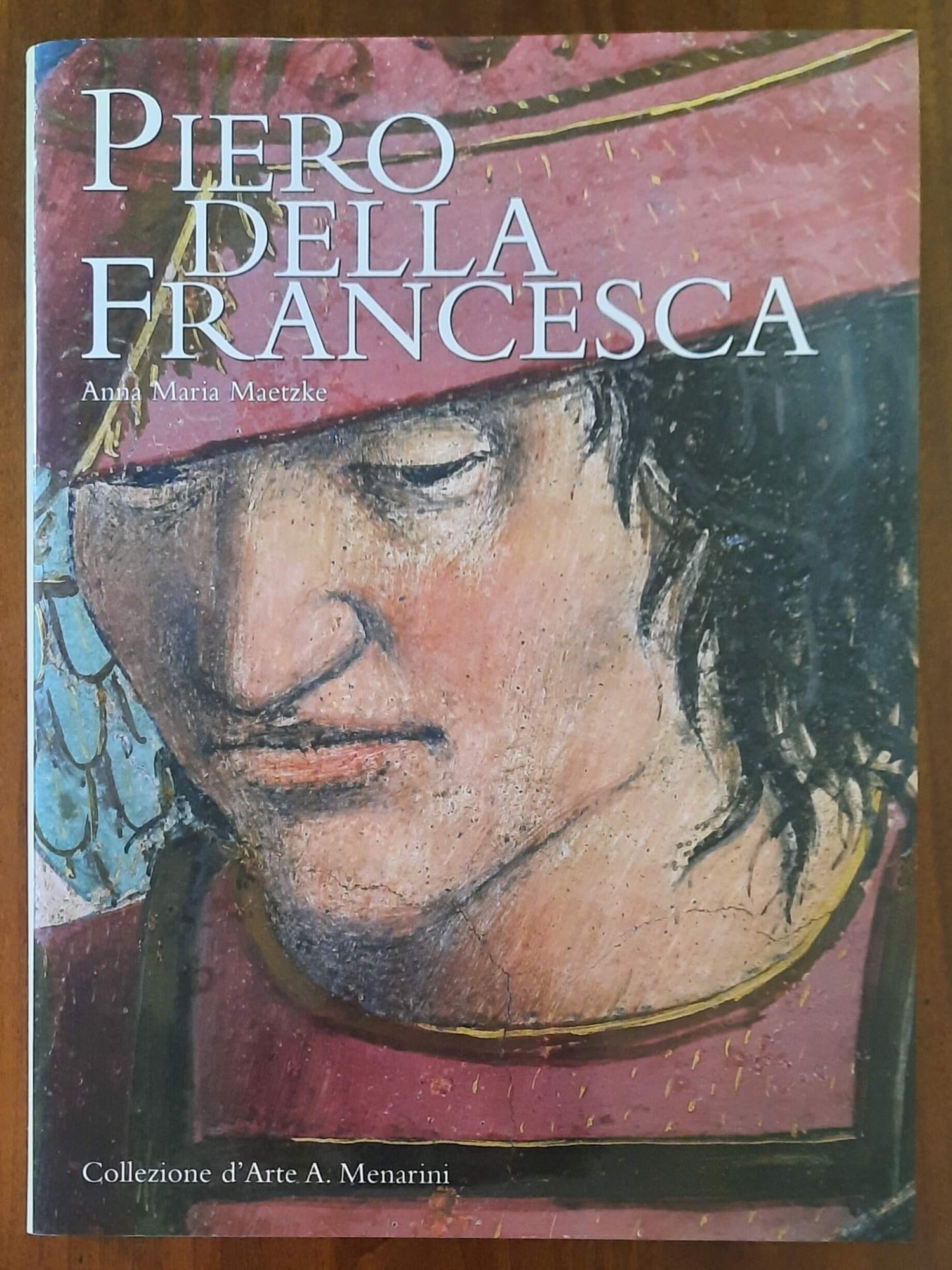 Piero Della Francesca - Silvana Editoriale - A. Menarini