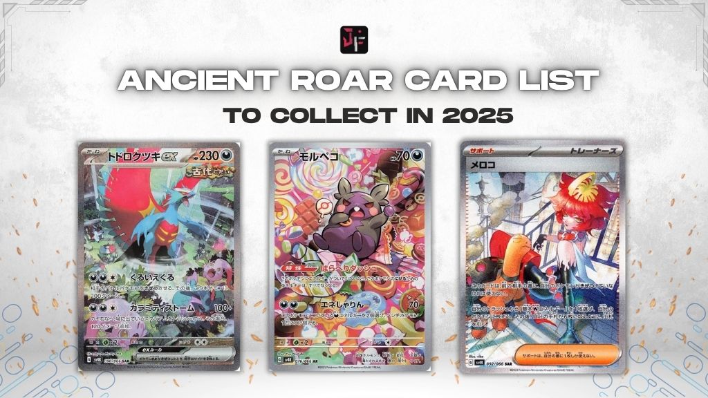 Ancient Roar card list: Top 10 most valuable picks to add to your coll