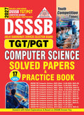 DSSSB TGT/PGT I Computer Science I Solved Papers & Practice Book I 17 Sets I English Medium I 2027