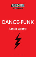 Larissa Wodtke Dance-Punk Paperback Music Book (33 1/3) 2023