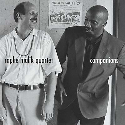 RAPHE MALIK QUARTET Companions