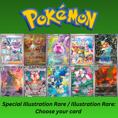 Pokemon Special Illustration Rare and Illustration Rare: Choose Your Card  IR SIR