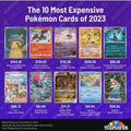 The 10 Most Expensive Pokemon Cards of 2023 by TCGPlayer : r/PokeInvesting