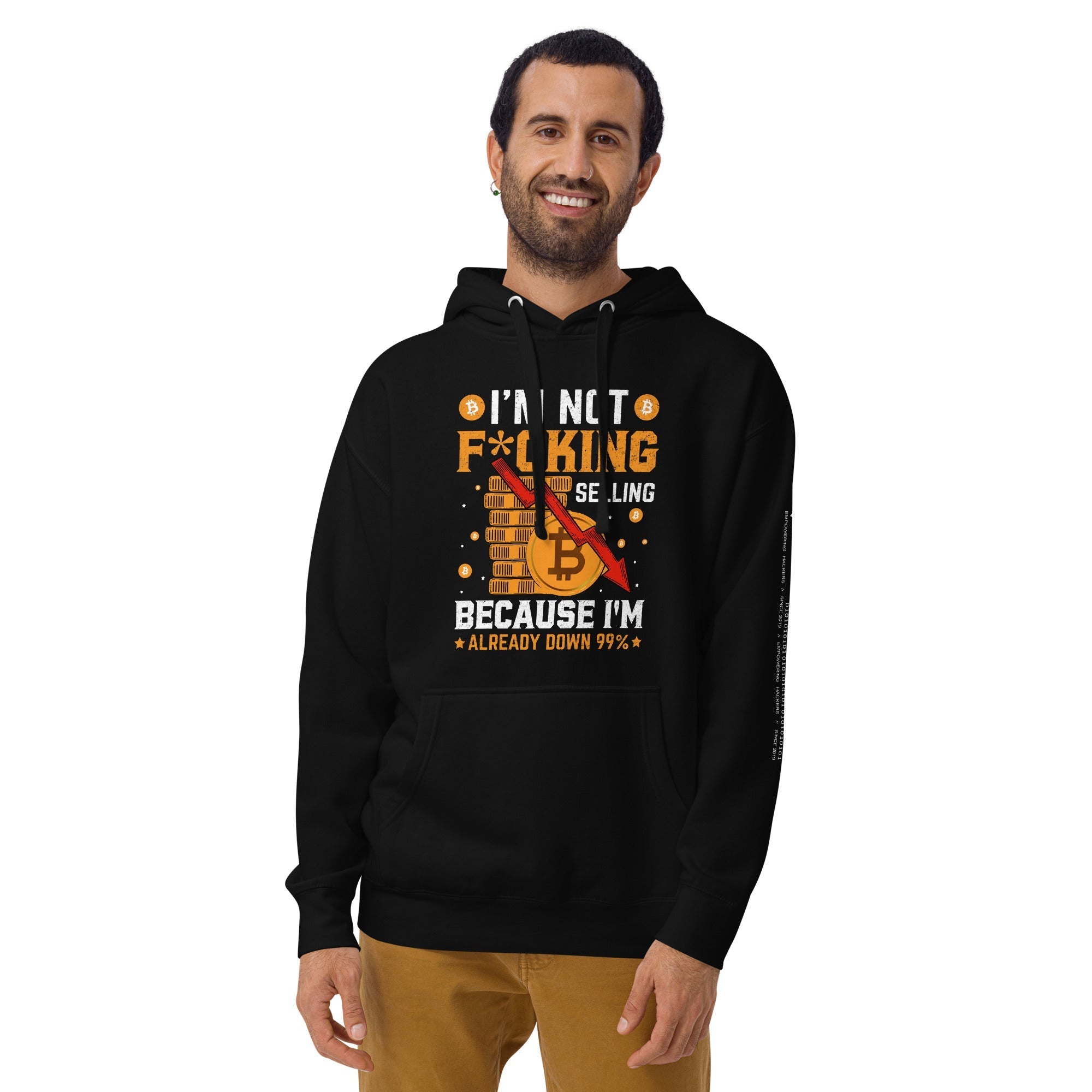 I'm not fucking selling Because I'm already Down - Unisex Hoodie by DarkByteGear