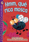 Hmm, Que Rica Mosca / Yummy, Yummy Fly Harrison, Paul and Worsley, Belinda